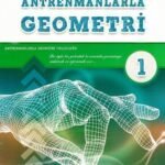 ANTRENMANLARLA GEOMETRİ 1